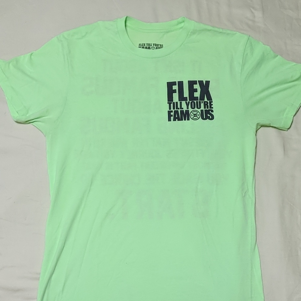 Flex Till Your Famous Tshirt